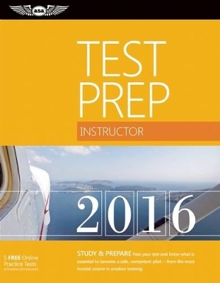 Instructor Test Prep 2016 -  Aviation Supplies & Inc. Academics