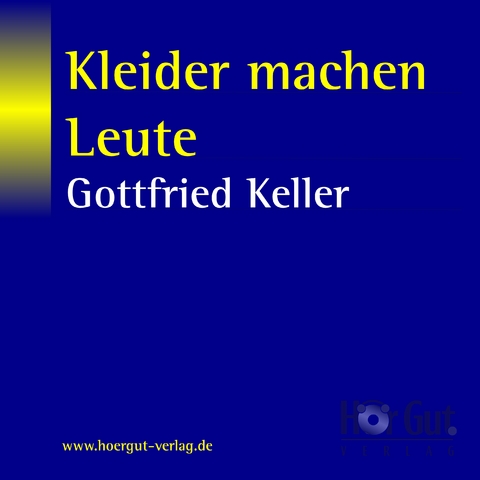 Kleider machen Leute - Gottfried Keller