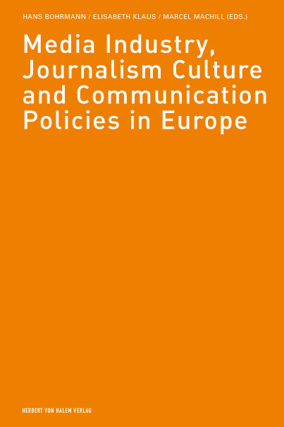 Media Industry, Journalism Culture and Communication Policies in Europe - 