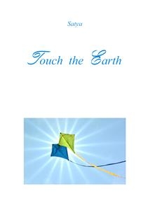 Touch the Earth -  Satya