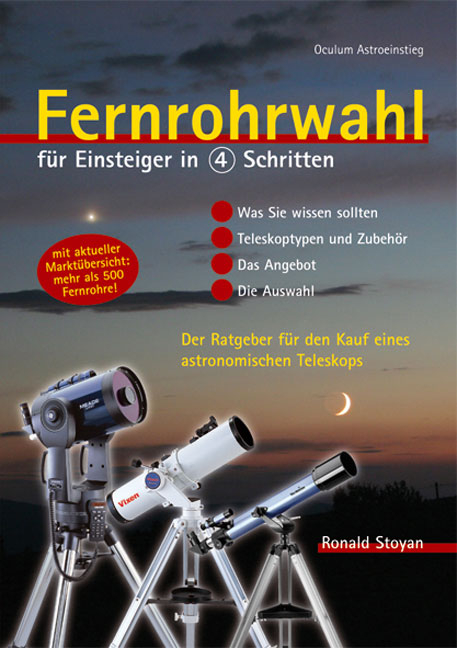 Fernrohrwahl für Einsteiger in 4 Schritten - Ronald Stoyan