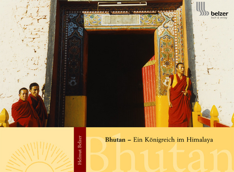 Bhutan - Ein Königreich im Himalaya - Helmut Belzer