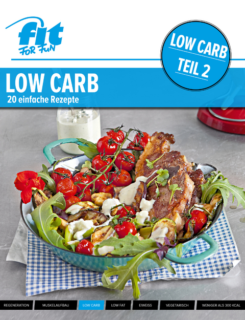 LOW CARB - Teil 2 - FIT FOR FUN Verlag GmbH