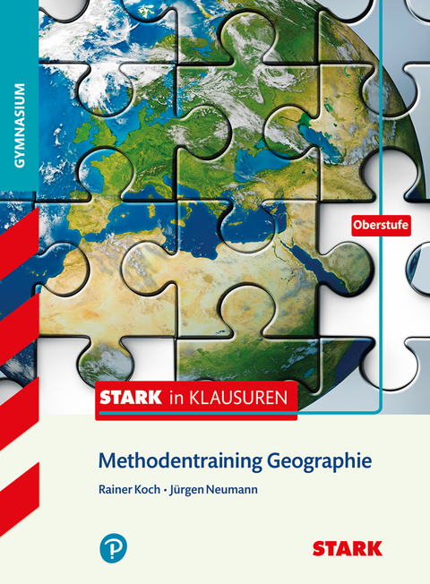 STARK Stark in Geographie - Methodentraining - Rainer Koch, Jürgen Neumann