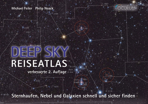 Deep Sky Reiseatlas - Michael Feiler, Philip Noack