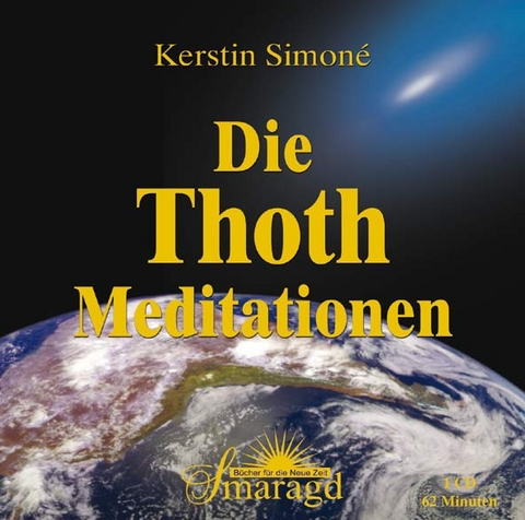 Die Thoth-Meditationen - Kerstin Simoné