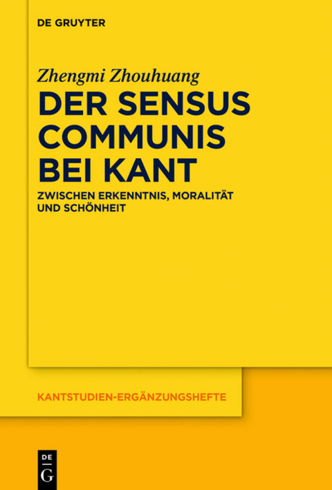 Der sensus communis bei Kant - Zhengmi Zhouhuang