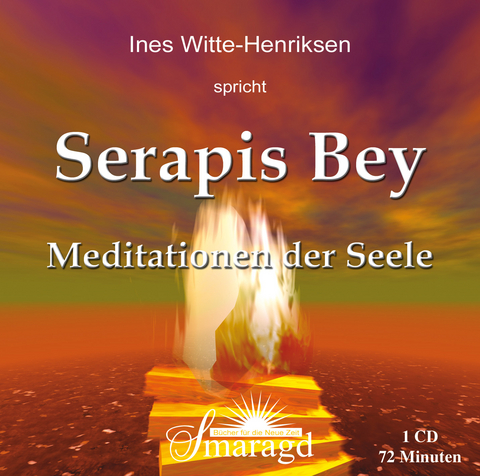 Serapis Bey - Meditationen der Seele - Ines Witte-Henriksen