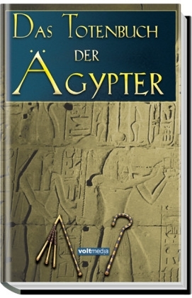 Das Totenbuch der Ägypter