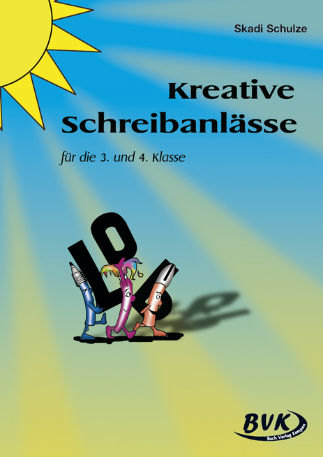 Kreative Schreibanlässe - Skadi Schulze