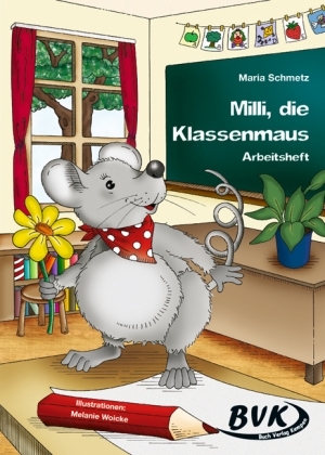 Milli, die Klassenmaus - Maria Schmetz