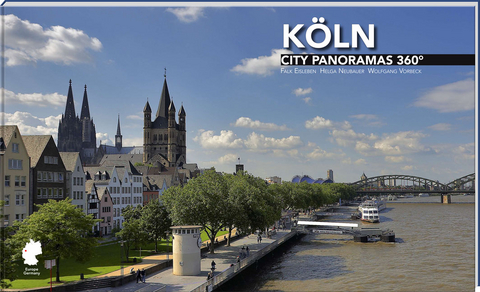 Köln City Panoramas 360° - Helga Neubauer, Wolfgang Vorbeck