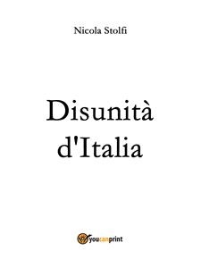 Disunità d'Italia - Nicola Stolfi