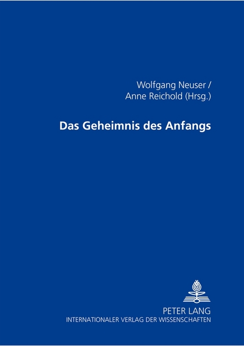 Das Geheimnis des Anfangs - 