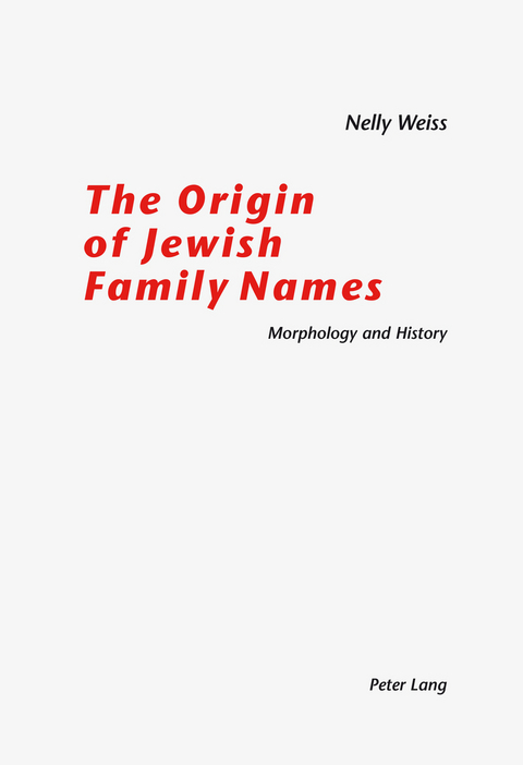 The Origin of Jewish Family Names - Nelly Weiss-Füglister