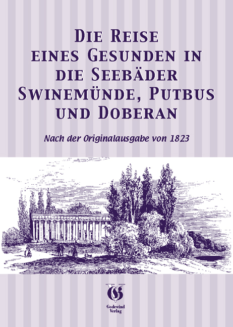 Reise eines Gesunden in die Seebäder Swinemünde, Putbus und Doberan