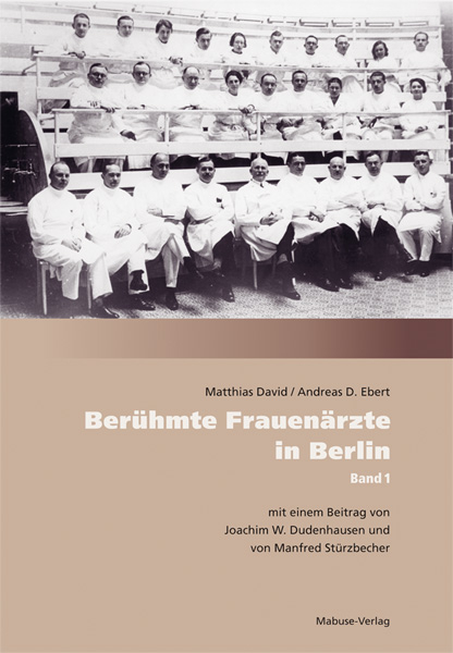 Berühmte Frauenärzte in Berlin - Andreas D. Ebert, Matthias David