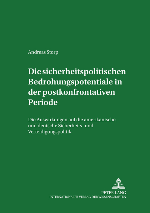 Die sicherheitspolitischen Bedrohungspotentiale in der postkonfrontativen Periode - Andreas Storp