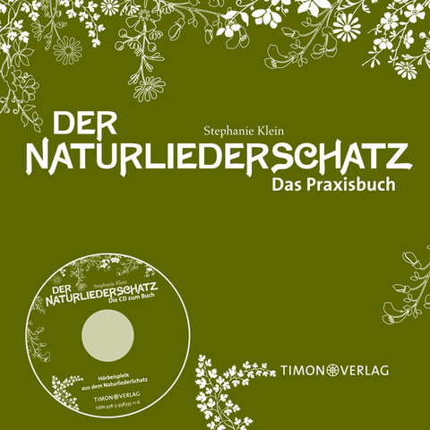 Der NaturliederSchatz - Das Praxisbuch mit CD - Stephanie Klein