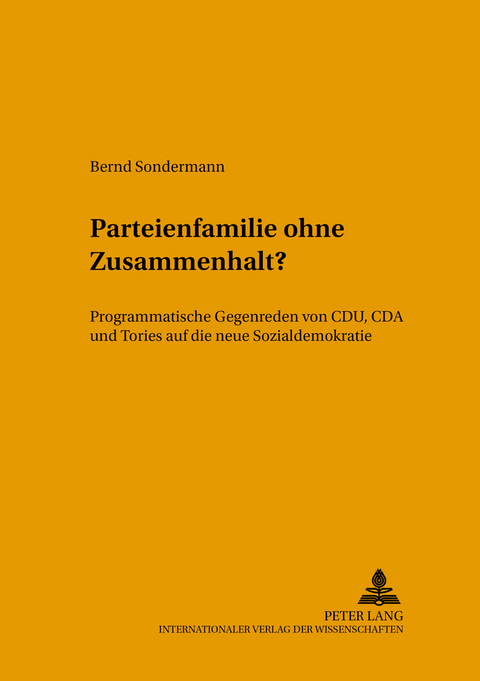 Parteienfamilie ohne Zusammenhalt? - Bernd Sondermann