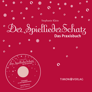 Der SpielliederSchatz - Das Praxisbuch mit CD - Stephanie Klein