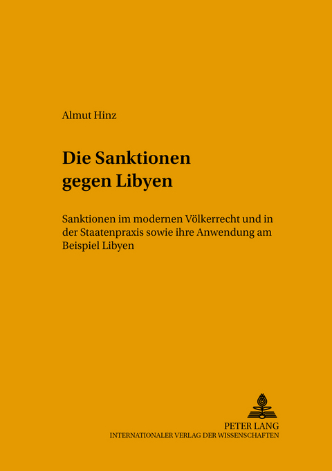 Die Sanktionen gegen Libyen - Almut Hinz