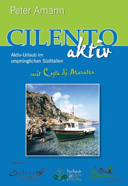 Cilento aktiv mit Costa di Maratea - Aktiv-Urlaub im ursprünglichen Süditalien - Peter Amann