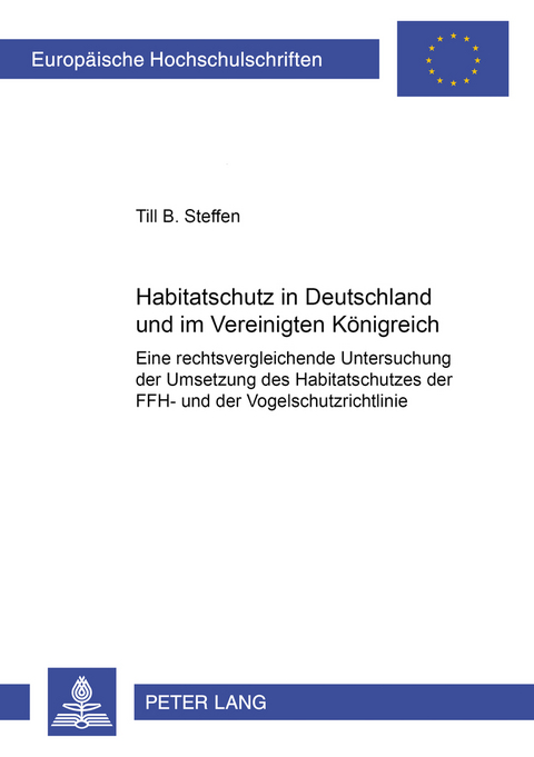 Habitatschutz in Deutschland und im Vereinigten Königreich - Till Steffen