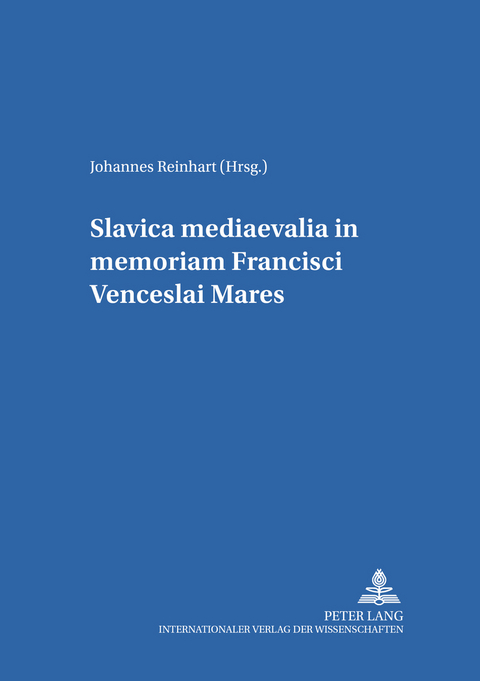 Slavica mediaevalia in memoriam Francisci Venceslai Mareš - 