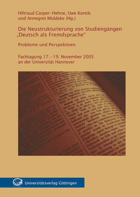 Die Neustrukturierung von Studiengängen "Deutsch als Fremdsprache". Probleme und Perspektiven - 