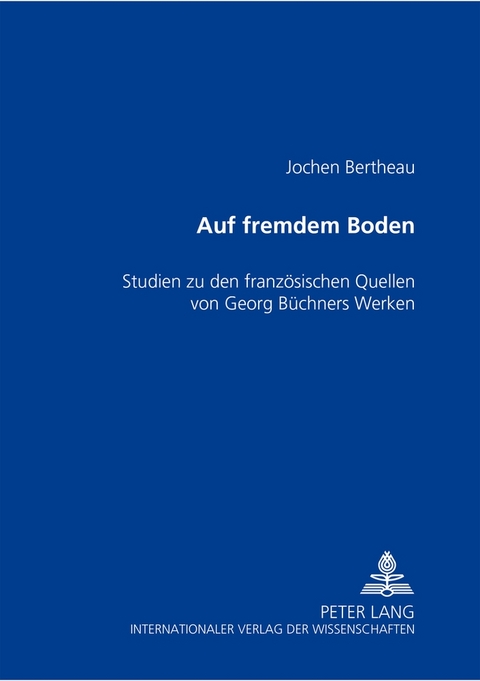 «Auf fremdem Boden» - Jochen Bertheau