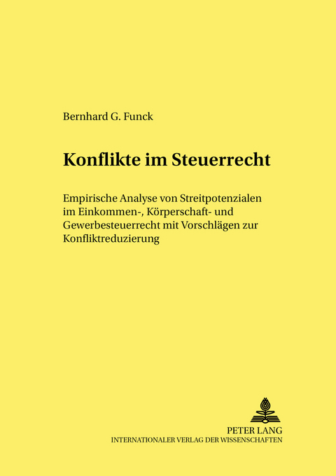 Konflikte im Steuerrecht - Bernhard G. Funck