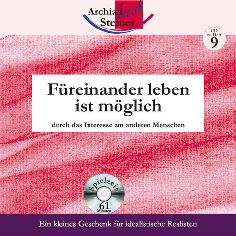 Füreinander leben ist möglich - Rudolf Steiner