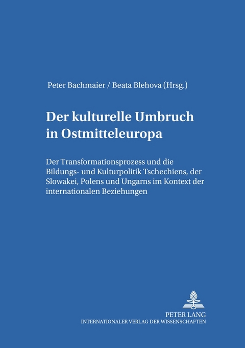 Der kulturelle Umbruch in Ostmitteleuropa - 