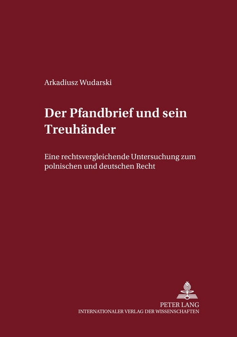 Der Pfandbrief und sein Treuhänder - Arkadiusz Wudarski