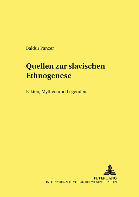 Quellen zur slavischen Ethnogenese - Baldur Panzer