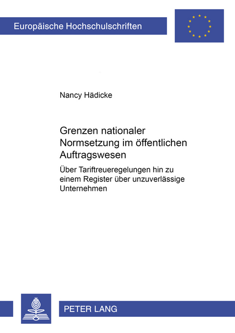 Grenzen nationaler Normsetzung im öffentlichen Auftragswesen - Nancy Hädicke