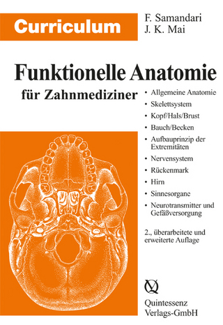 Curriculum Funktionelle Anatomie für Zahnmediziner - Farhang Samandari; Jürgen K. Mai