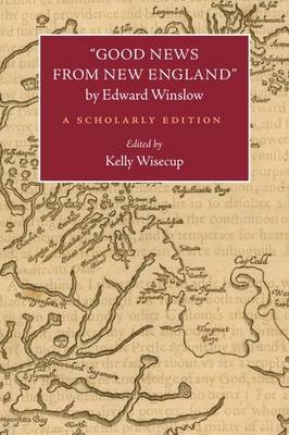 "Good News from New England" by Edward Winslow - Kelly Wisecup