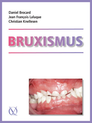Bruxismus - Daniel Brocard, Christian Knellesen, Jean-Francois Laluque