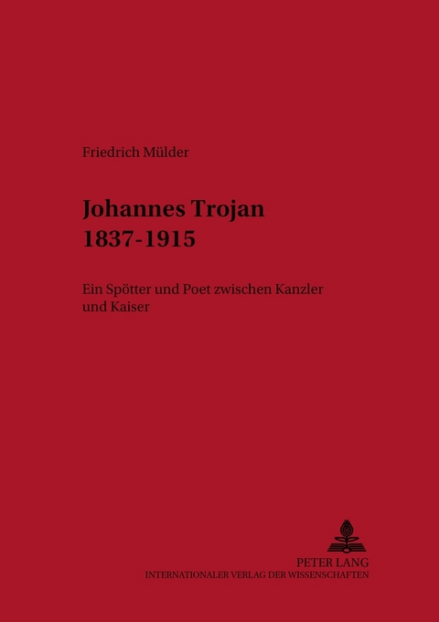 Johannes Trojan 1837–1915 - Friedrich Mülder