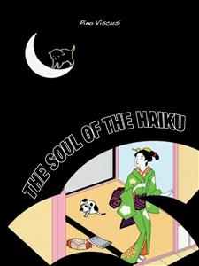 The Soul of the Haiku - Giuseppe Viscusi