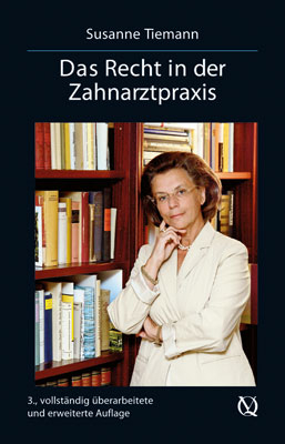 Das Recht in der Zahnarztpraxis - Susanne Tiemann