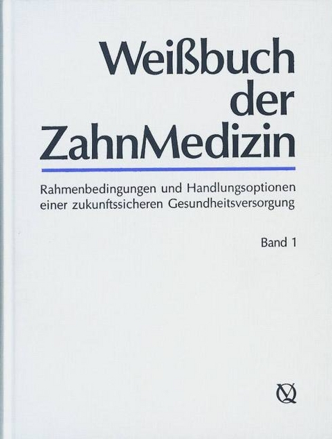 Weißbuch der Zahnmedizin