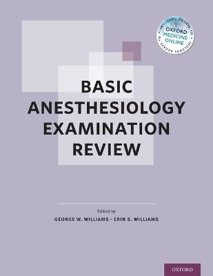 Basic Anesthesiology Examination Review - 