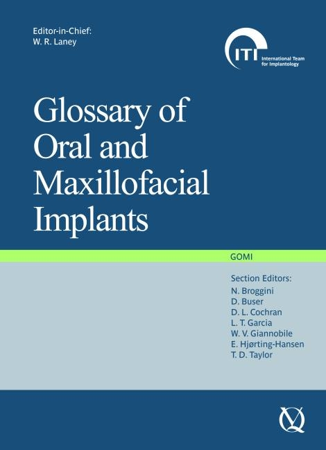 Glossary of Oral and Maxillofacial Implants - W R Laney