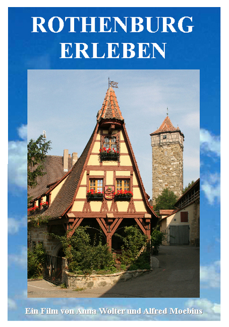 Rothenburg erleben - Anna Wolter, Alfred Moebius