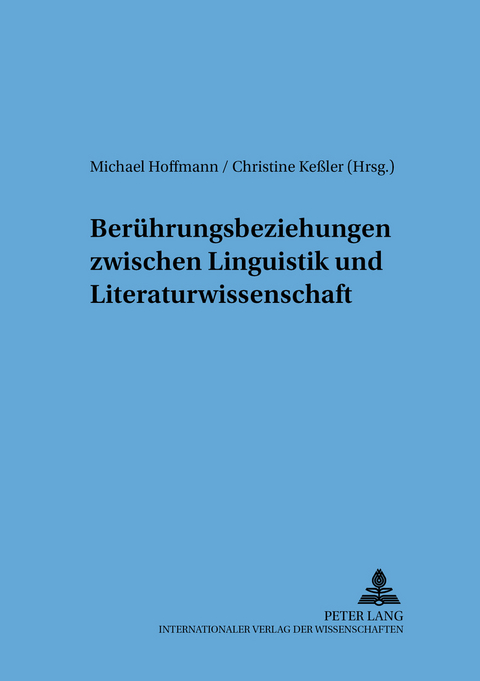 Berührungsbeziehungen zwischen Linguistik und Literaturwissenschaft - 