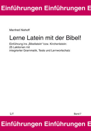 Lerne Latein mit der Bibel! - Manfred Niehoff