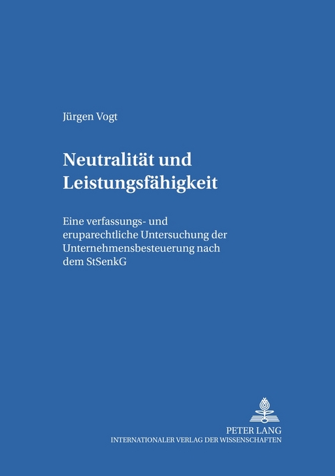 Neutralität und Leistungsfähigkeit - Jürgen Vogt